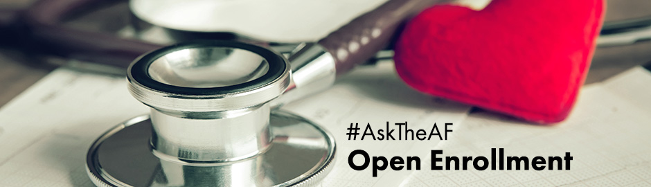ask the af open enrollment healthcare