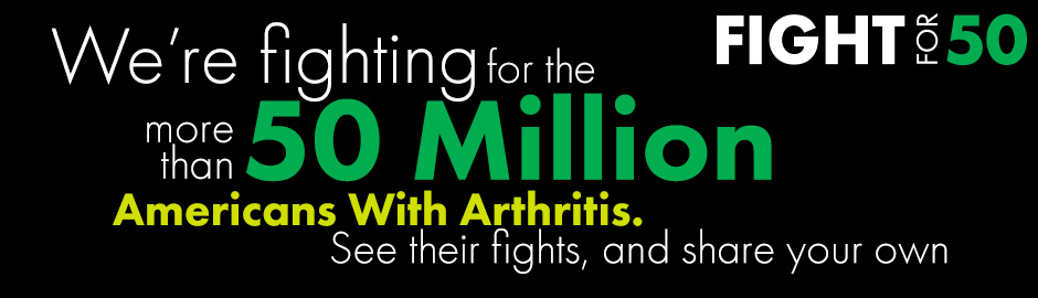 Fight For Fifty During Arthritis Awareness Month
